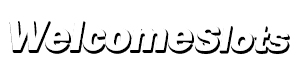 Welcome Slots